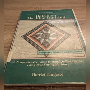 1st Edition Heirloom Machine Quilting by Harriet Hargrave, Hardcover,  1990